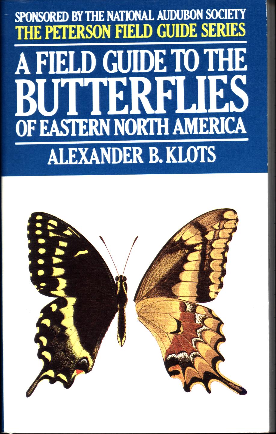 A FIELD GUIDE TO THE BUTTERFLIES OF EASTERN NORTH AMERICA